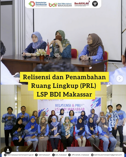 Relisensi dan Penambahan Ruan Lingkup (PRL) LSP BDI Makassar